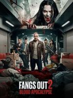 Fangs Out: Blood Apocalypse