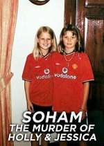 Soham: The Murder of Holly &amp; Jessica